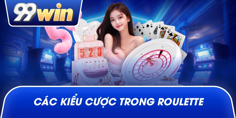 Các kiểu cược trong roulette